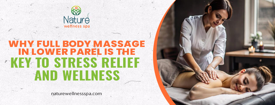 Full-Body-Massage-in-Lower-Parel