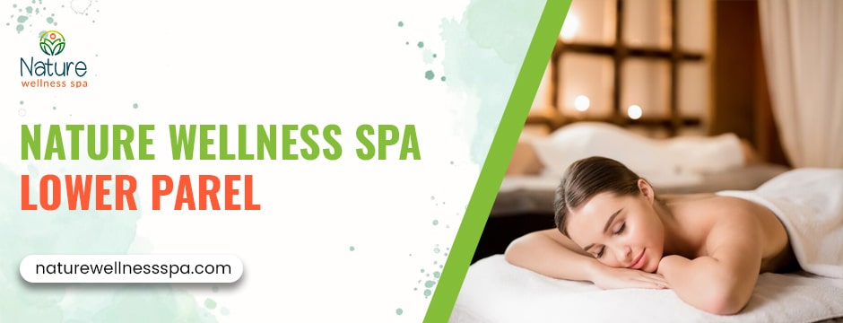 nature wellness spa lower parel