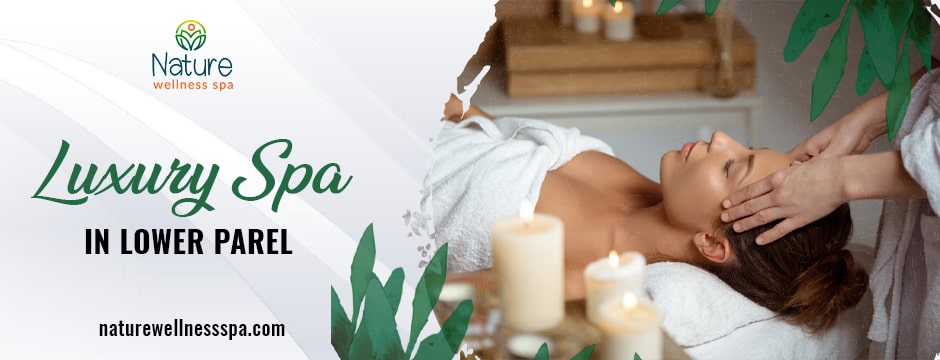 Luxury Spa in Lower Parel