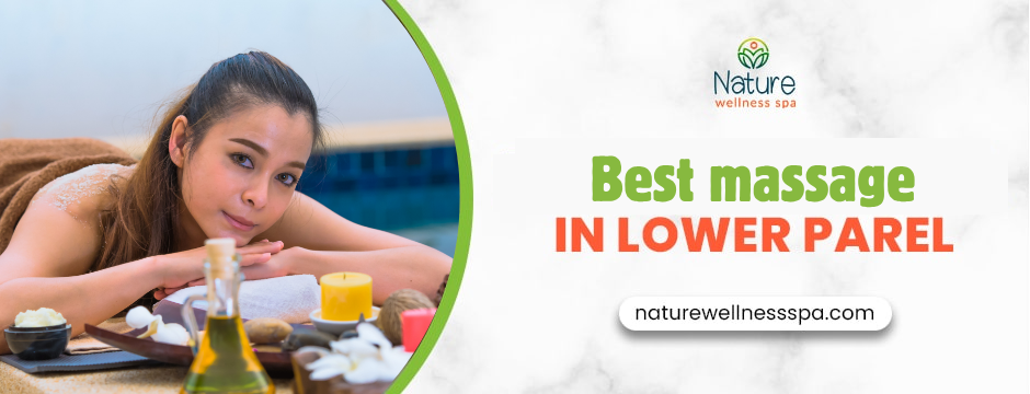 Best Massage in Lower Parel