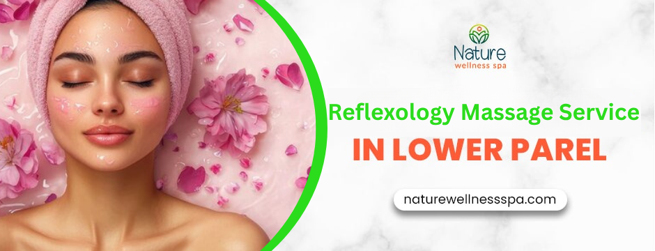 Reflexology Massage Service In Lower Parel